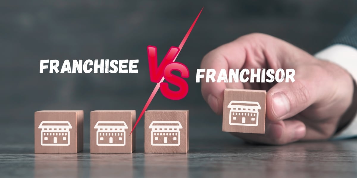 franchisee vs franchisor