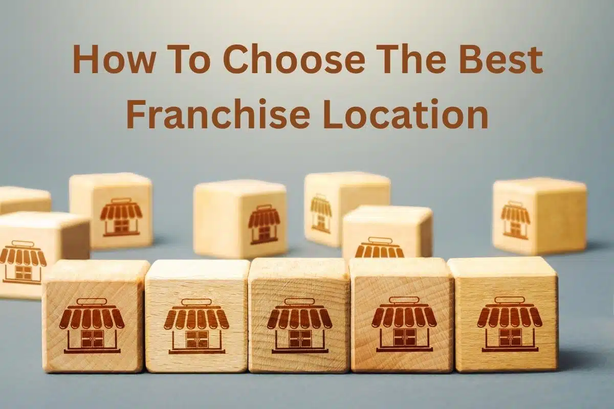 How to choose the best franchise location