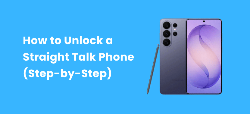 How to Unlock a Straight Talk Phone (Step-by-Step)